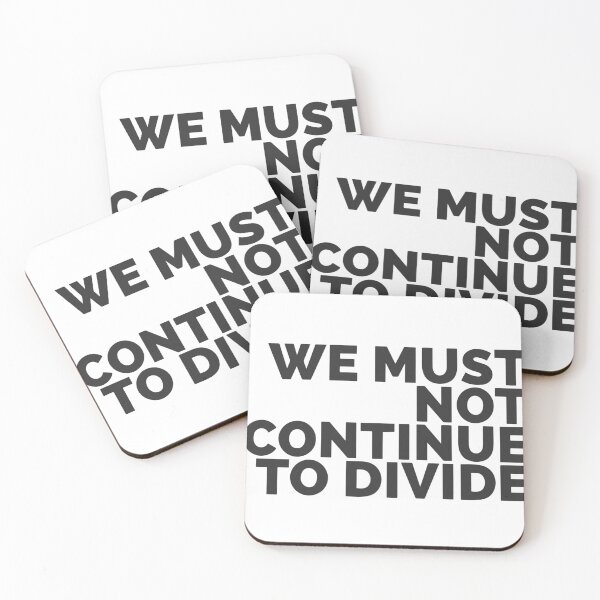 Item preview, We Must Not Continue To Divide designed and sold by Dan Brady.