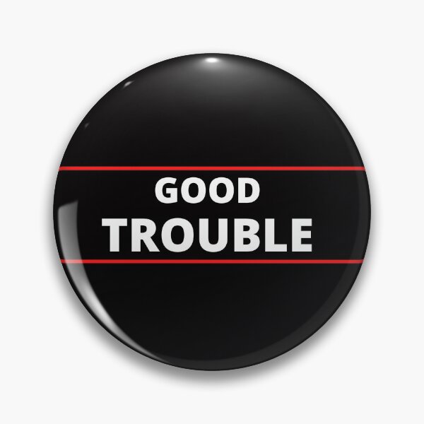 Item preview, Good Trouble designed and sold by Oreo2020 Creations.