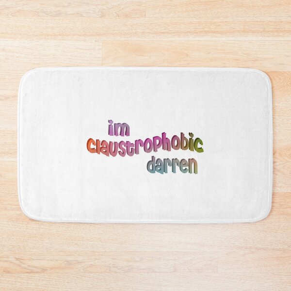Item preview, im claustrophobic darren designed and sold by tiredninny.