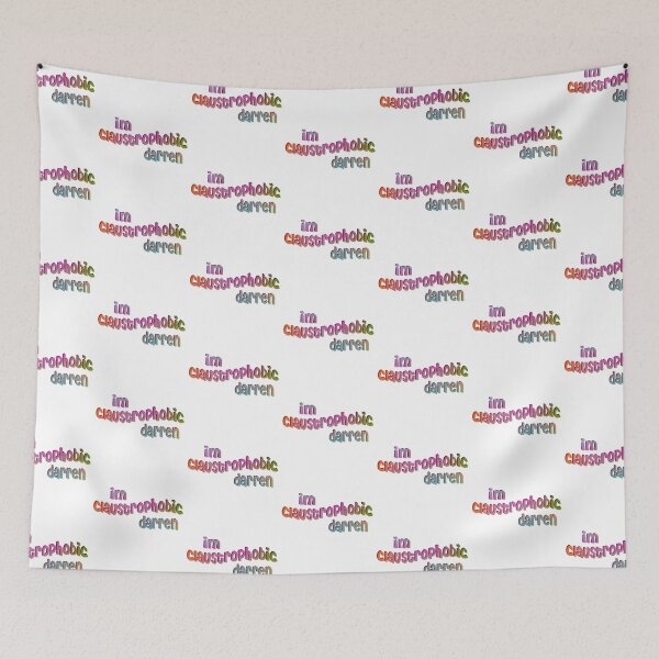 Item preview, im claustrophobic darren designed and sold by tiredninny.