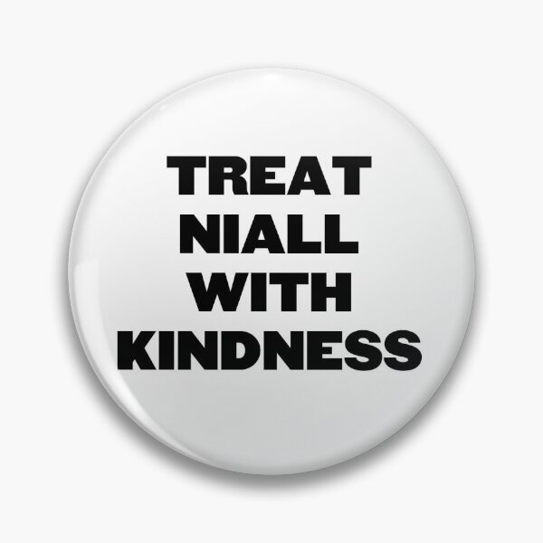 Item preview,  treat niall with kindness designed and sold by kristi designs.