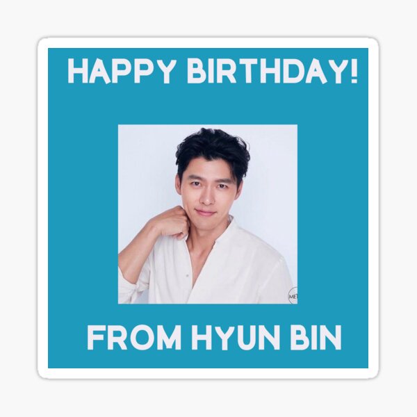 Happy Birthday From Hyun Bin Sticker