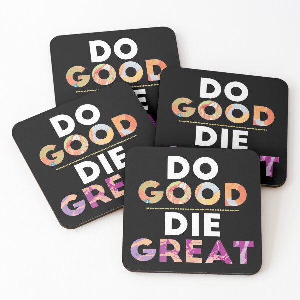 Item preview, Do Good, Die Great VR chat quote designed and sold by MarissaTries.