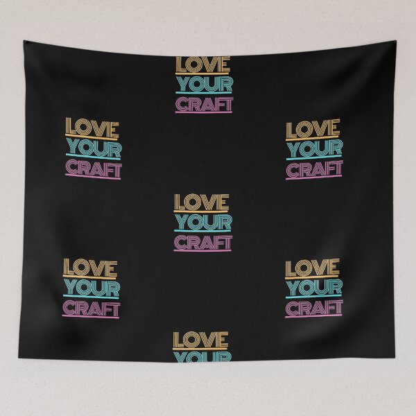 Item preview, Love your craft design designed and sold by Mohan Roy.