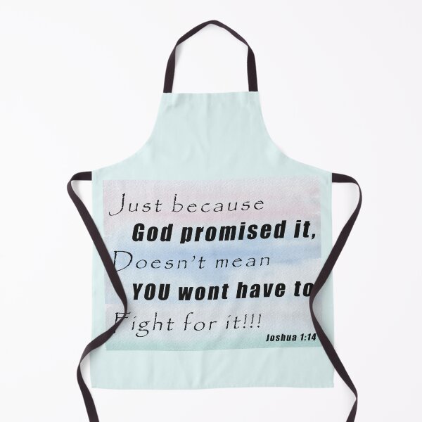 Item preview, You May Have To Fight For Gods Promises designed and sold by AlphaMoon.