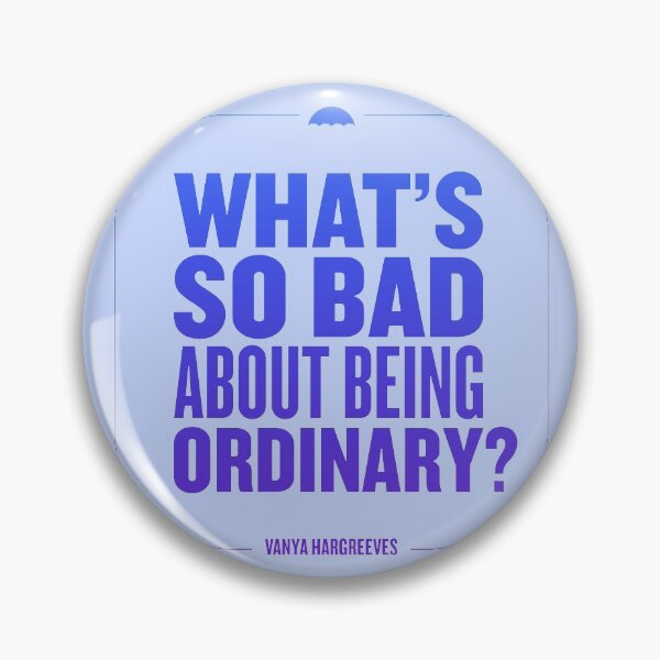 Item preview, Being ordinary designed and sold by designdroplet.