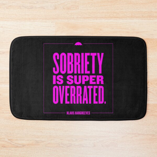 Item preview, Sobriety is overrated designed and sold by designdroplet.