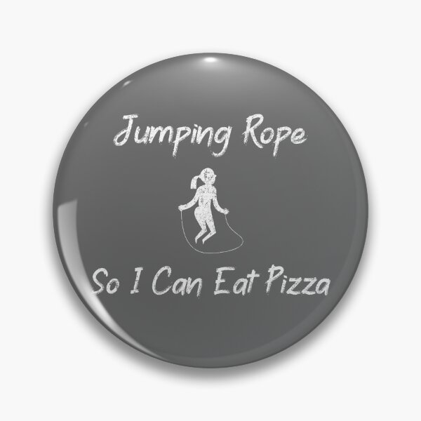 Item preview, Jumping Rope So I Can Eat Pizza designed and sold by EricJP.