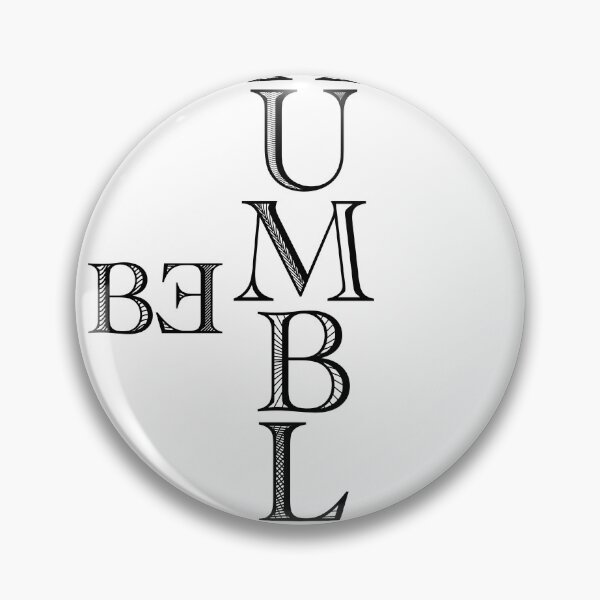 Item preview, Be Humble Black designed and sold by BoastyDesigns.