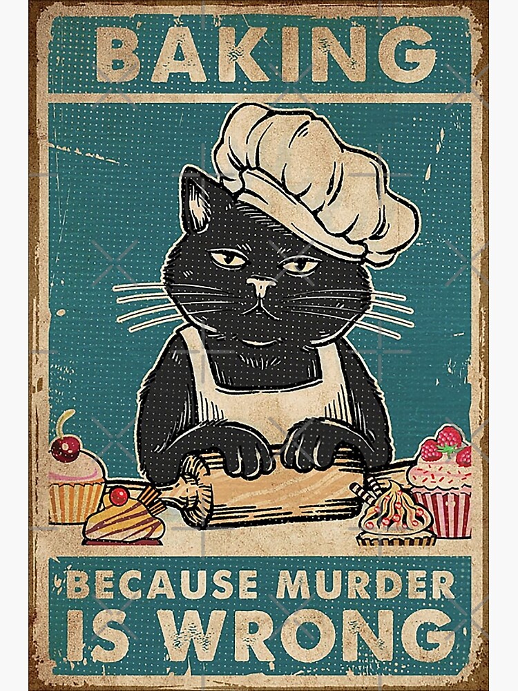 Black Cat Baking because murder is wrong cat lover gifts by moonchildworld