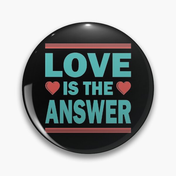 Item preview, LOVE IS THE ANSWER designed and sold by Dwarf-Monkey.