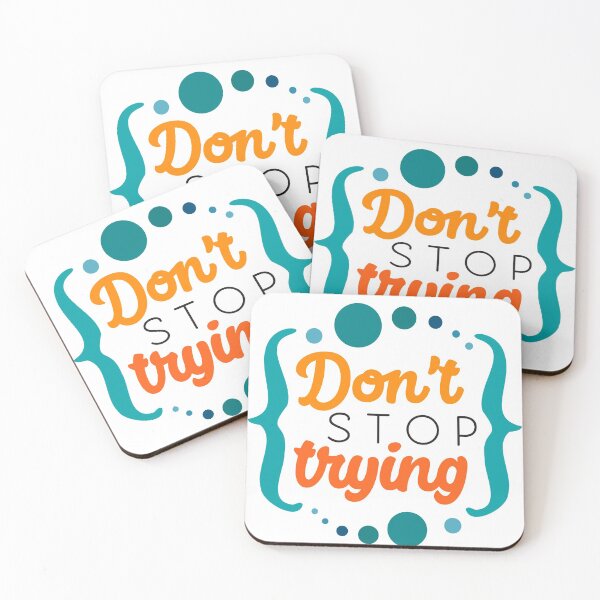 Item preview, Don 't Stop Trying t-shirt . designed and sold by Rozgani.