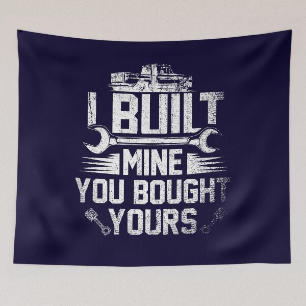Item preview, I Built Mine You Bought Yours designed and sold by tresbelleshirts.