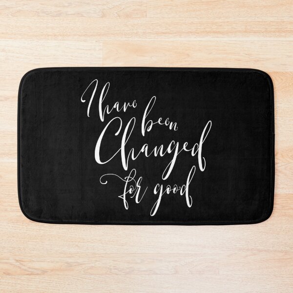 Item preview, I Have Been Changed for Good designed and sold by Theatre Thoughts.