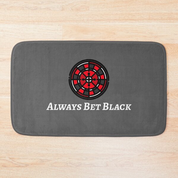 Item preview, Always Bet Black designed and sold by EricJP.
