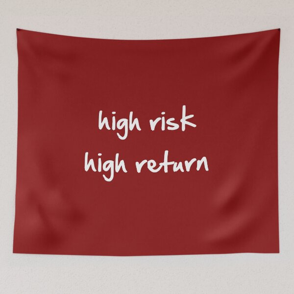 Item preview, High Risk High Return designed and sold by PaulS34.