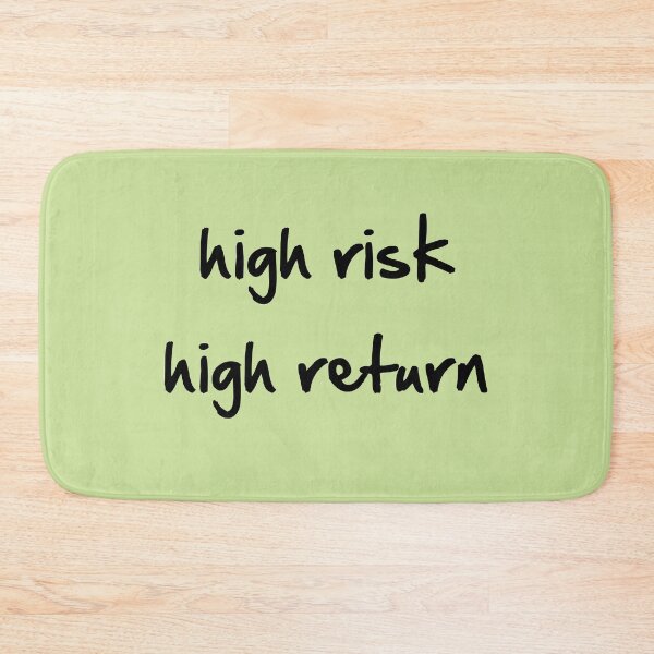 Item preview, high risk high return designed and sold by PaulS34.
