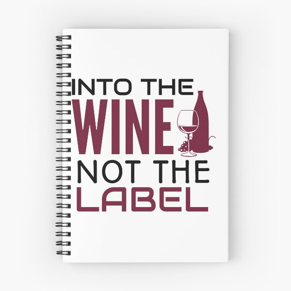 Item preview, Into the wine not the label  designed and sold by Wideworld.