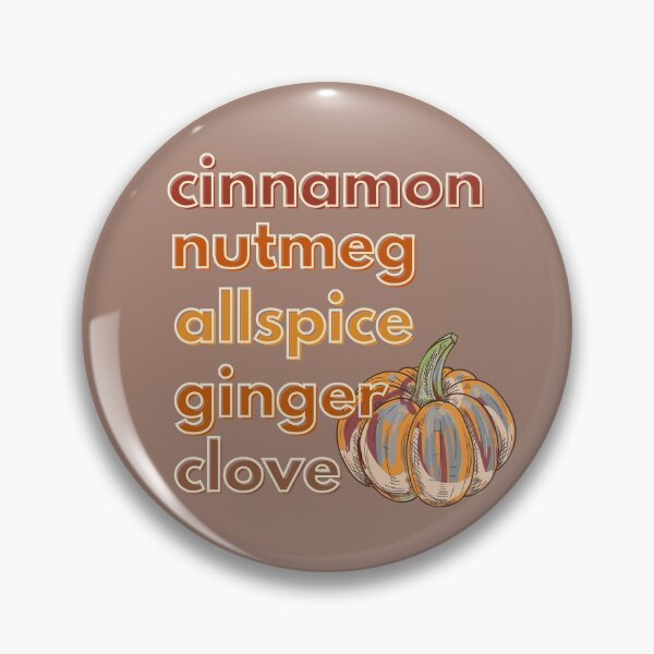 Item preview, Cinnamon, Nutmeg, Allspice, Ginger, Clove makes Pumpkin Spice designed and sold by Ashley Dennis.