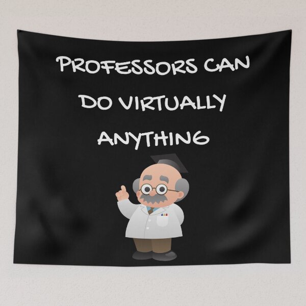 Item preview, Professors can do virtually anything tshirt design designed and sold by AnujShah7.