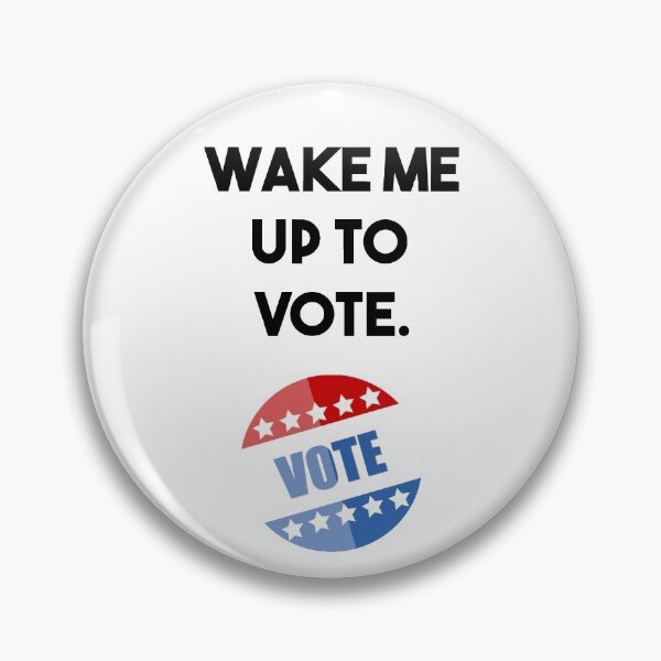 Item preview, wake me up to vote designed and sold by thehollowpoint.