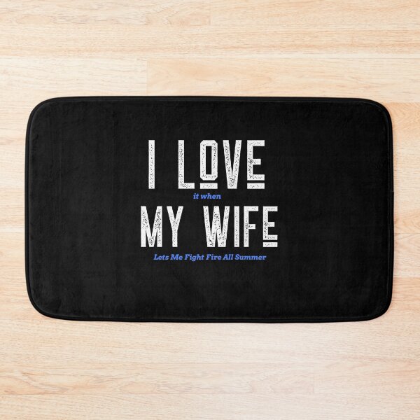 Item preview, I love my wife- funny firefighter designed and sold by Firefamily.