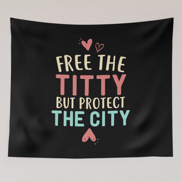 Item preview, Free the Titty but Protect the City designed and sold by KunKhalil.