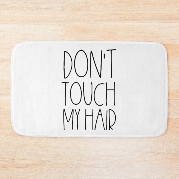 Item preview, Don't touch my hair designed and sold by TheLemonBox.