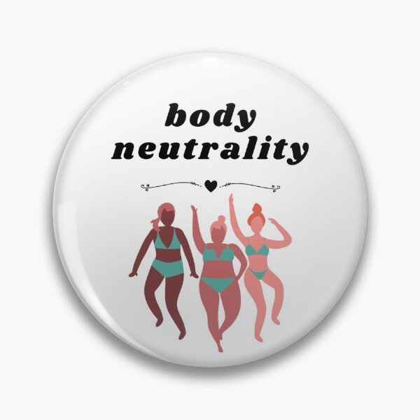 Item preview, Body Neutrality designed and sold by stabilitaet.