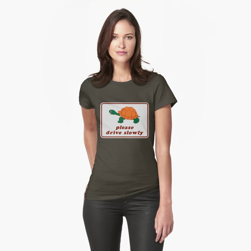 Please Drive Slowly Fitted T-Shirt