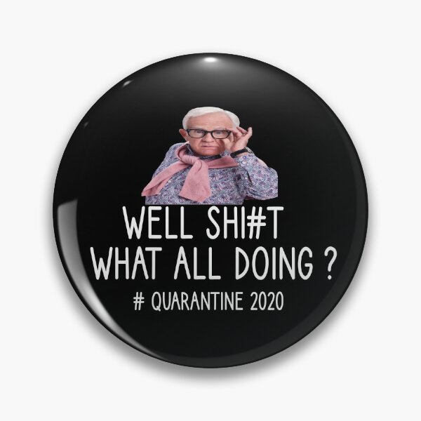 Item preview, Well Shit What Are Y'all Doing' Leslie Jordan designed and sold by benkaza01.