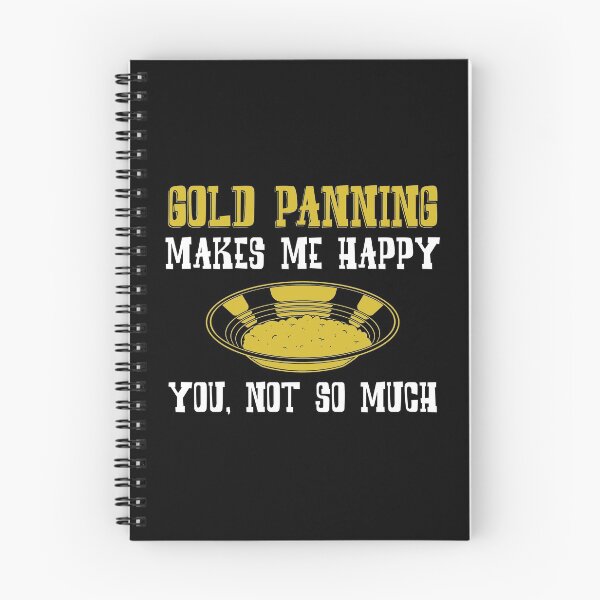 Item preview, Gold Panning Makes Me Happy Funny Prospecting design designed and sold by jakehughes2015.