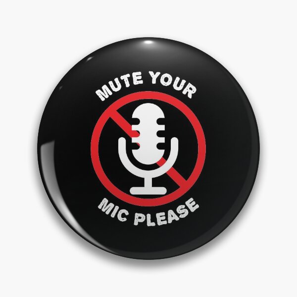 Item preview, Conference Call Online School Mute Your Mic design designed and sold by jakehughes2015.