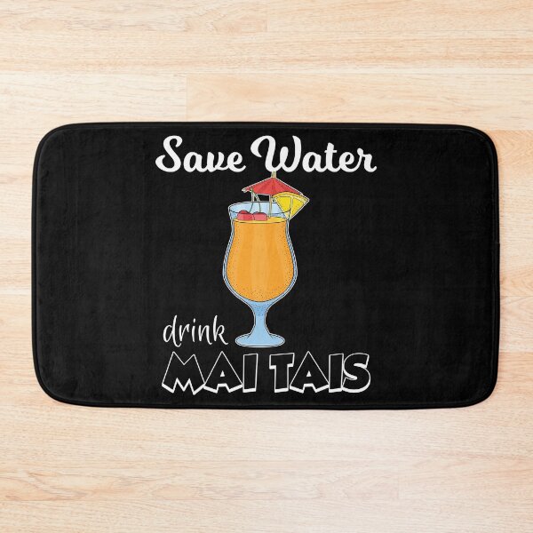 Item preview, Save Water Pool Party Mai Tai Cocktail Lover graphic designed and sold by jakehughes2015.