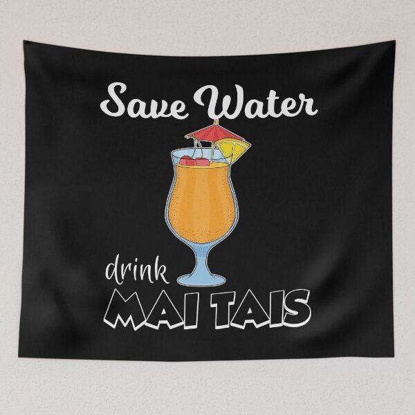 Item preview, Save Water Pool Party Mai Tai Cocktail Lover graphic designed and sold by jakehughes2015.