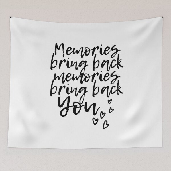 Item preview, Memories bring back memories bring back you designed and sold by To-the-T.