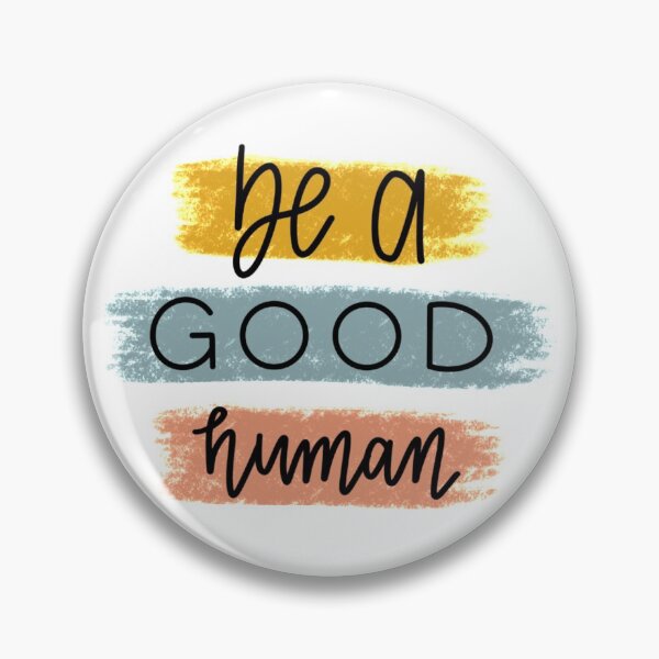 Item preview, be a good human designed and sold by Elisaemma.