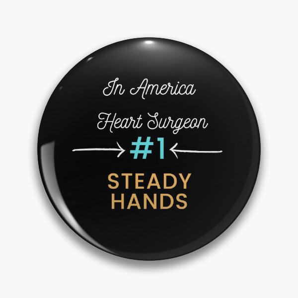 Item preview, In America,Heart Surgeon,#1,Steady Hands designed and sold by Rdjric123.