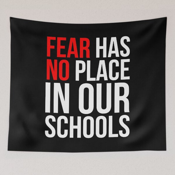 Item preview, Fear Has No Place In Our Schools designed and sold by flippinsg.