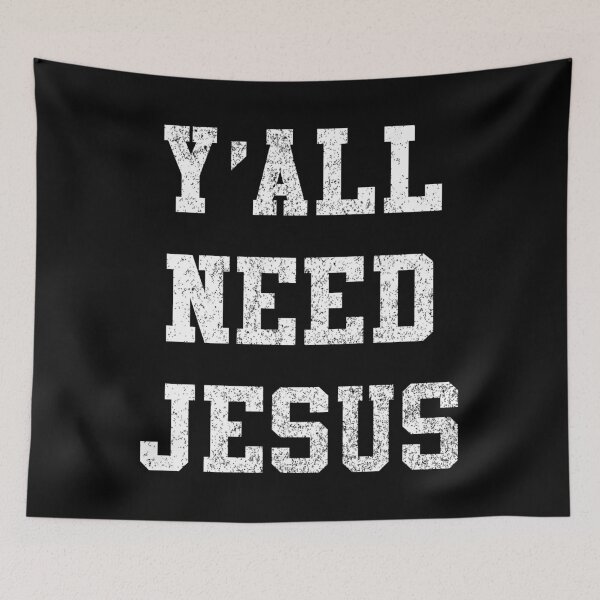 Item preview, Y'all Need Jesus designed and sold by flippinsg.