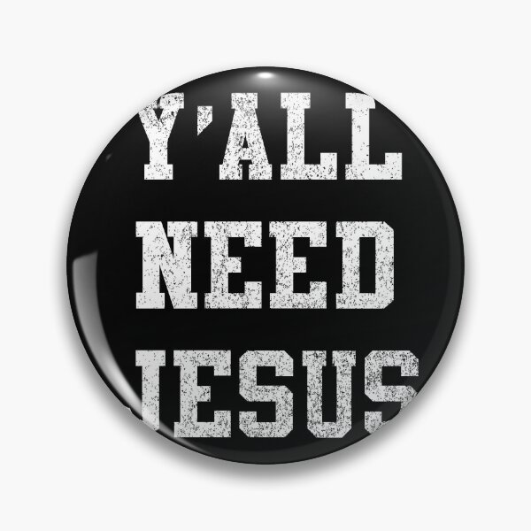 Item preview, Y'all Need Jesus designed and sold by flippinsg.
