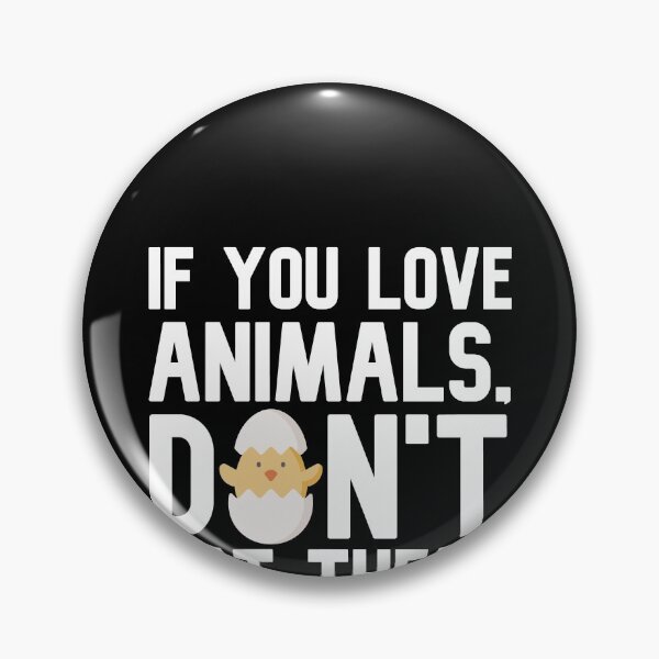 Item preview, If You Love Animals, Don't Eat Them designed and sold by MarianRossberg.