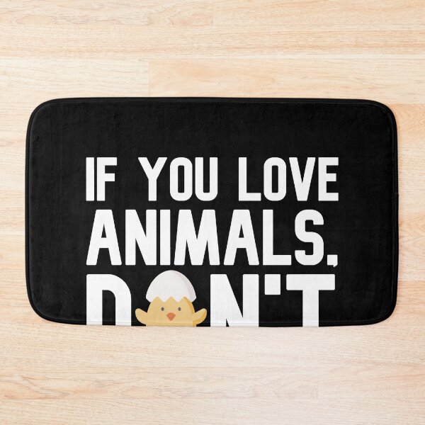 Item preview, If You Love Animals, Don't Eat Them designed and sold by MarianRossberg.