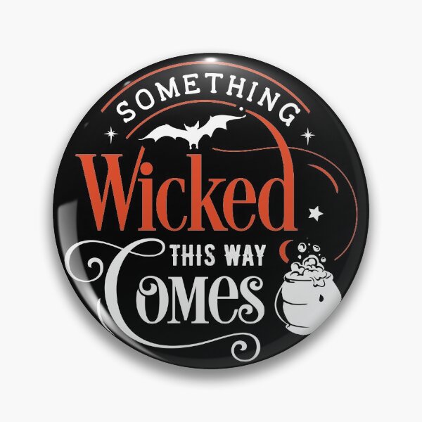 Halloween: Something Wicked This Way Comes Pin