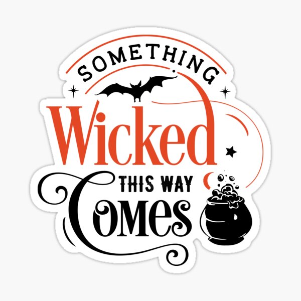 Halloween: Something Wicked This Way Comes Sticker