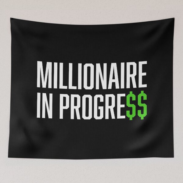 Item preview, Millionaire In Progress, Money Dollar Sign, White Green designed and sold by HustleLife.