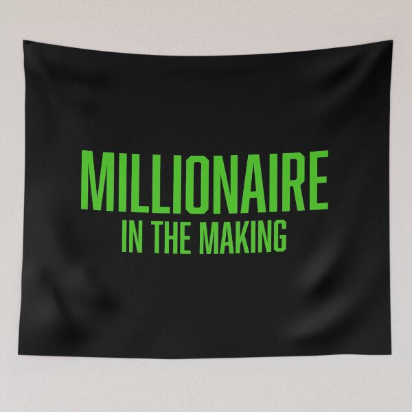 Item preview, Millionaire In The Making, Money Dollar Sign, White designed and sold by HustleLife.