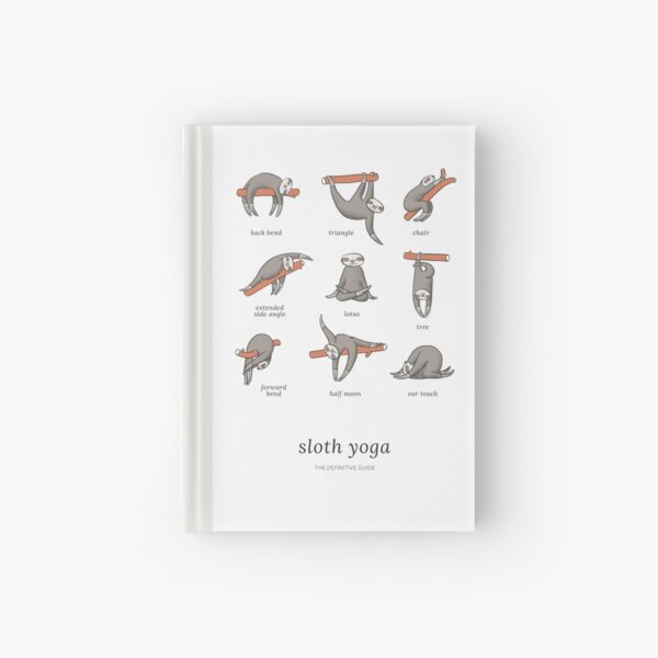 Sloth Yoga - The Definitive Guide Hardcover Journal