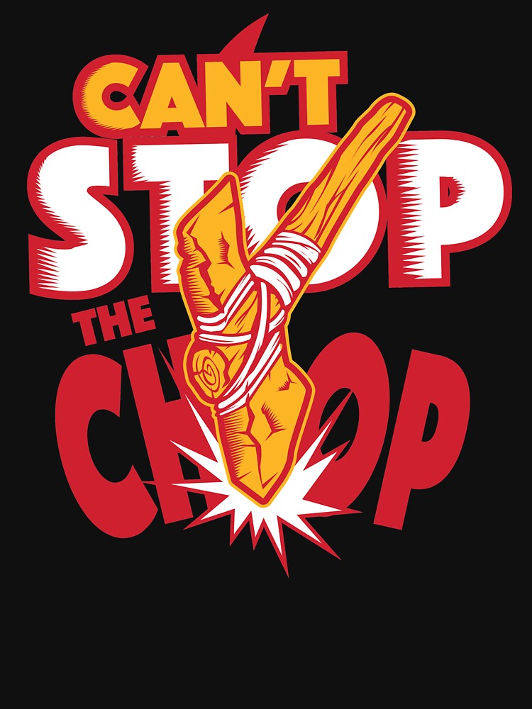 Can't Stop The Chop Kansas City Chiefs Cute Chiefs Shirts