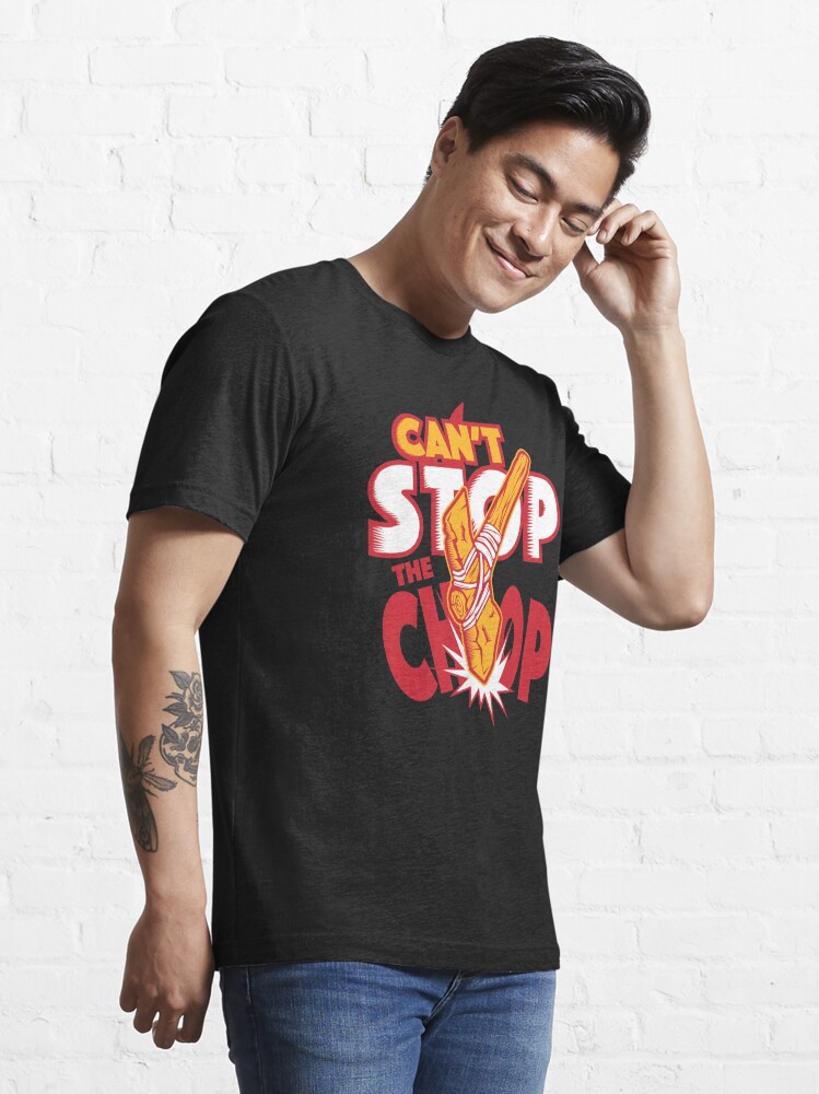 Kansas City Chiefs Can't stop the Chop' Essential T-Shirt for Sale by  Stayfrostybro